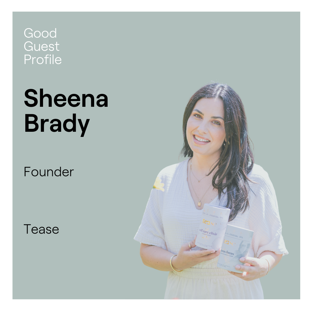Sheena Brady, Founder, Tease